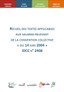 Recueil des textes applicables aux salariés relevant de la CC du 14 juin 2004